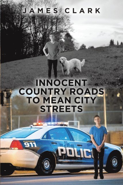 James Clark - Innocent Country Roads to Mean City Streets, E-bok
