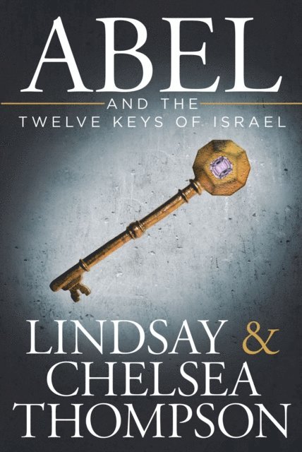 Lindsay - Abel and the Twelve Keys of Israel, E-bok