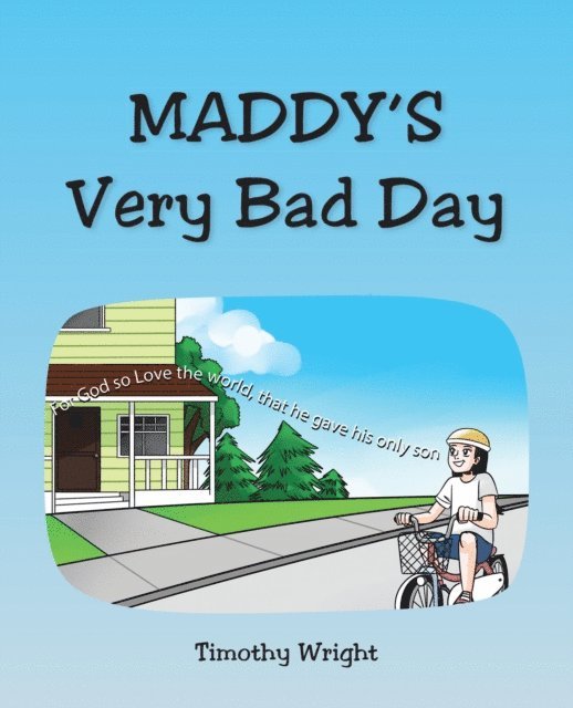 Timothy Wright - Maddy's Very Bad Day, E-bok
