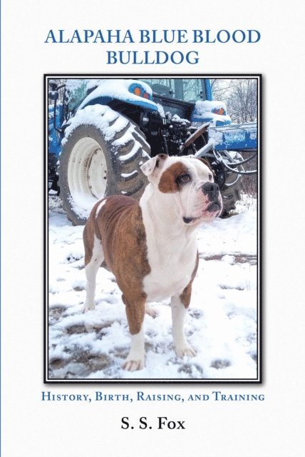 S. Fox - Alapaha Blue Blood Bulldog, E-bok. Tillgänglighet: Lägg i varukorg