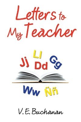 V. E. Buchanan - Letters to My Teacher, Häftad