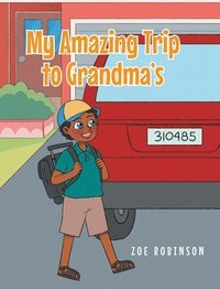 My Amazing Trip to Grandma's