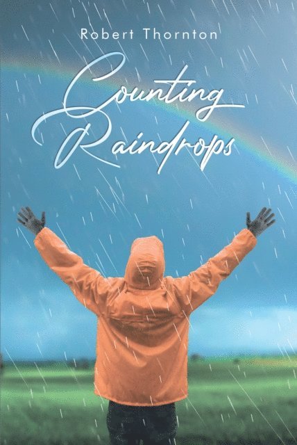 Robert Thornton - Counting Raindrops, E-bok