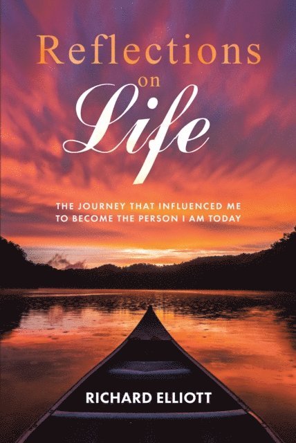 Richard Elliott - Reflections on Life, E-bok