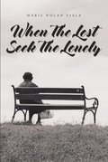 When The Lost Seek The Lonely