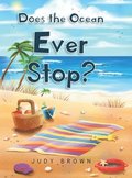 Does the Ocean Ever Stop?