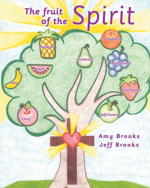 Amy Brooks - fruit of the Spirit, E-bok