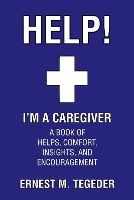 Help! I'm a Caregiver