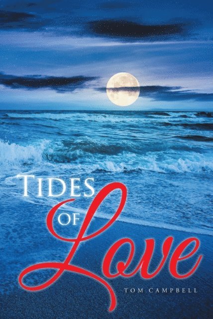 Tom Campbell - Tides of Love, E-bok