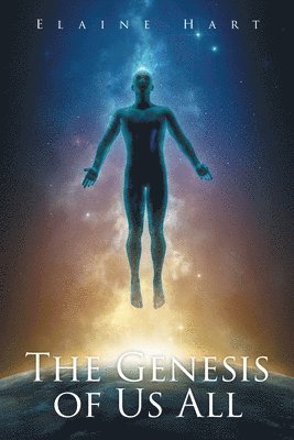 Elaine Hart - Genesis of Us All, Häftad