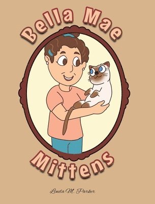 Linda M Parker - Bella Mae Mittens, Inbunden. Tillgänglighet: Lägg i varukorg