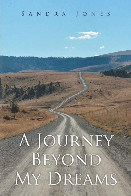 Sandra Jones - Journey Beyond My Dreams, E-bok