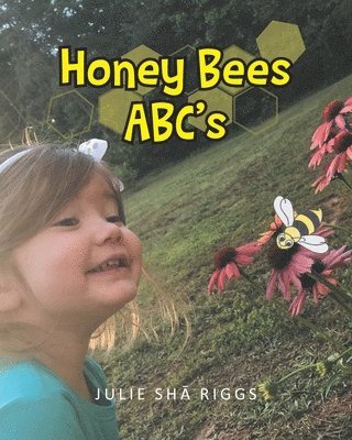 Julie Shā Riggs - Honey Bees ABC's, Häftad. Tillgänglighet: Lägg i varukorg