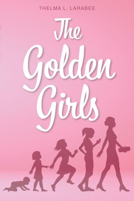 Thelma L. Larabee - Golden Girls, E-bok