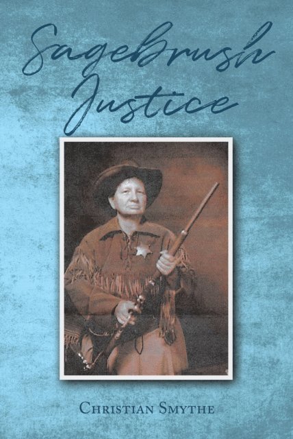 Christian Smythe - Sagebrush Justice, E-bok