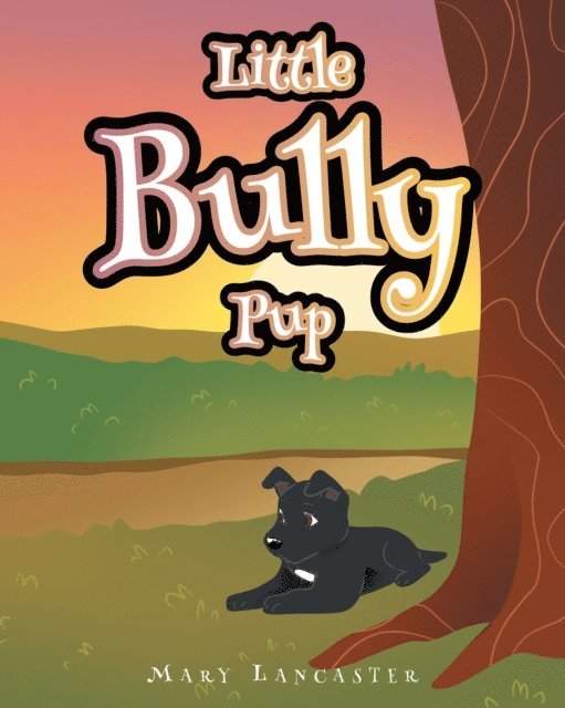 Mary Lancaster - Little Bully Pup, E-bok