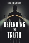 Defending the Truth