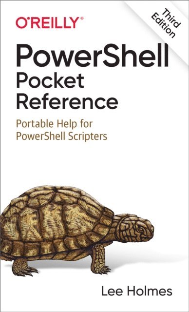 Lee Holmes - PowerShell Pocket Reference, E-bok