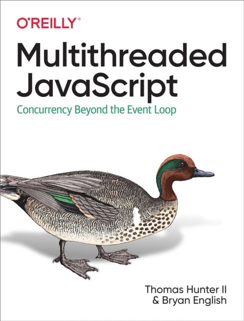 Bryan English, Thomas Hunter II - Multithreaded Javascript, E-bok