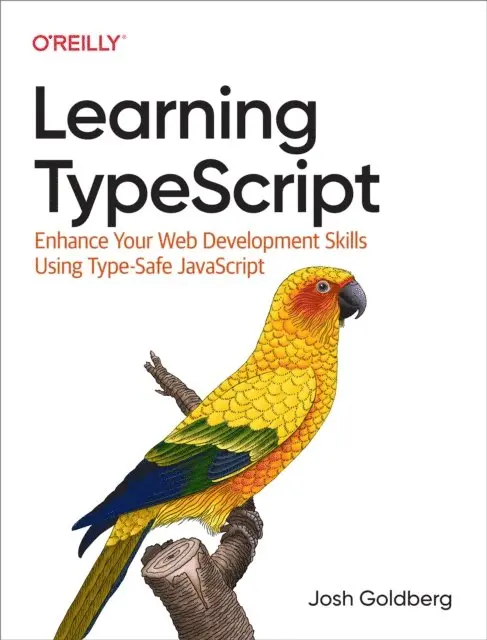 Josh Goldberg - Learning TypeScript, E-bok. Tillgänglighet: Lägg i varukorg