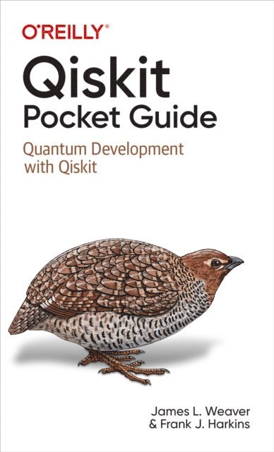 Frank J. Harkins, James  L. Weaver - Qiskit Pocket Guide, E-bok. Tillgänglighet: Lägg i varukorg