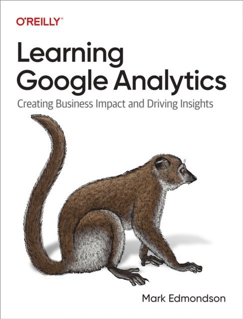 Mark Edmondson - Learning Google Analytics, E-bok. Tillgänglighet: Lägg i varukorg