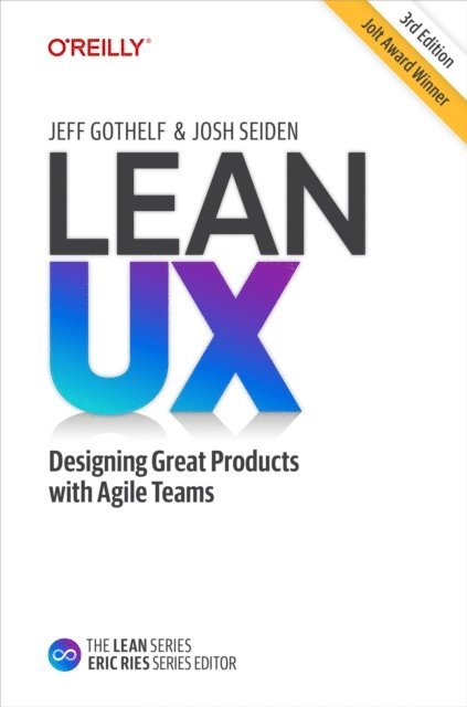 Josh Seiden, Jeff Gothelf - Lean UX, E-bok