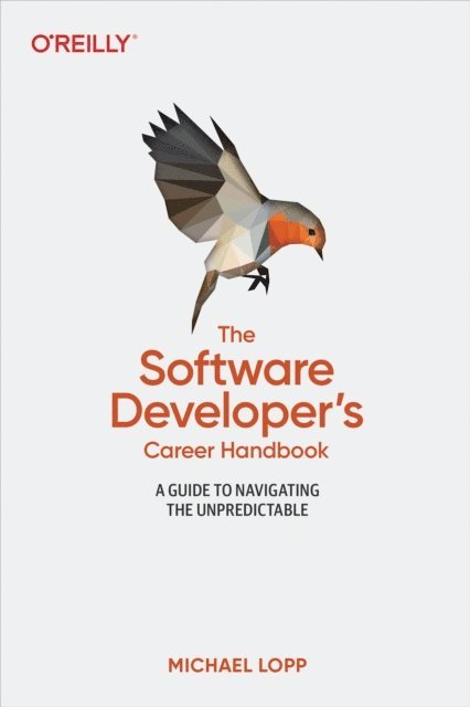 Michael Lopp - Software Developer's Career Handbook, E-bok