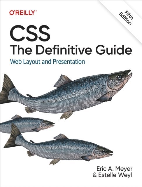 Estelle Weyl, Eric Meyer - CSS: The Definitive Guide, E-bok
