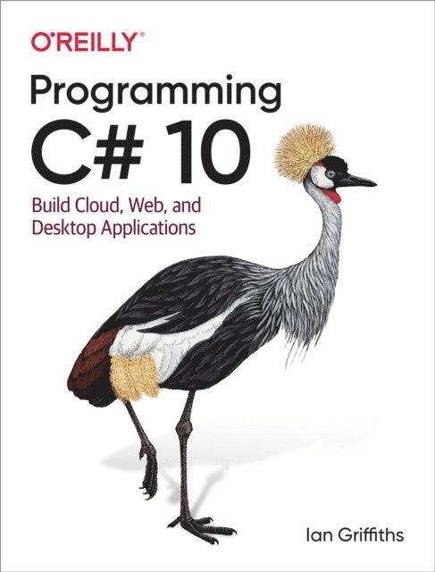 Ian Griffiths - Programming C# 10, E-bok