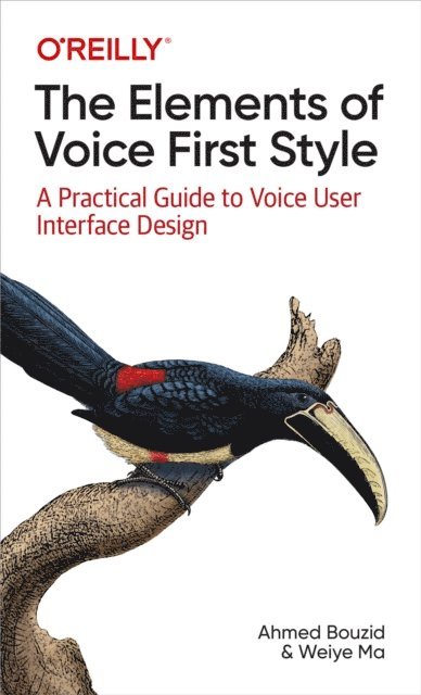 Weiye Ma, Ahmed Bouzid - Elements of Voice First Style, E-bok. Tillgänglighet: Lägg i varukorg