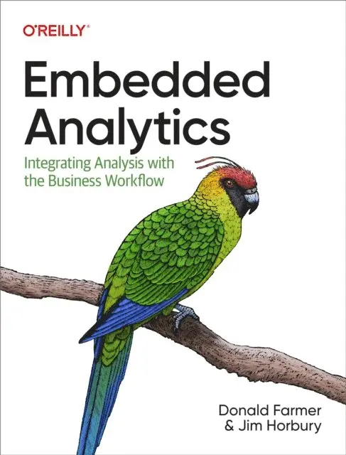 Jim Horbury, Donald Farmer - Embedded Analytics, E-bok. Tillgänglighet: Lägg i varukorg