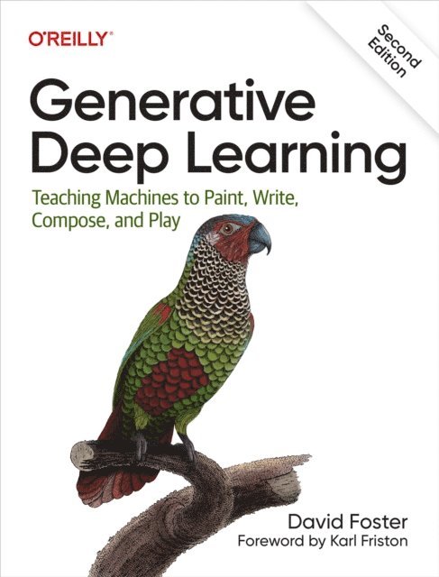 David Foster - Generative Deep Learning, E-bok