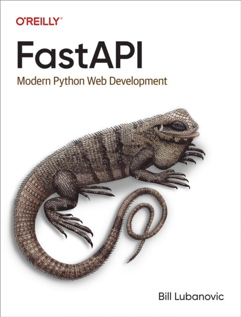 Bill Lubanovic - FastAPI, E-bok