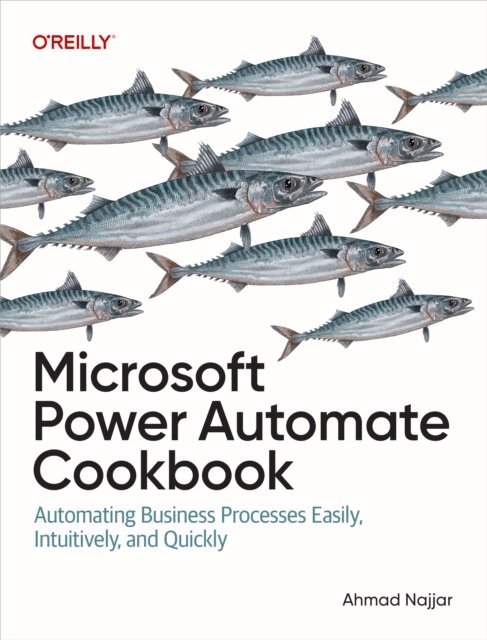 Ahmad Najjar - Microsoft Power Automate Cookbook, E-bok