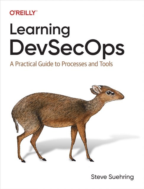 Steve Suehring - Learning DevSecOps, E-bok