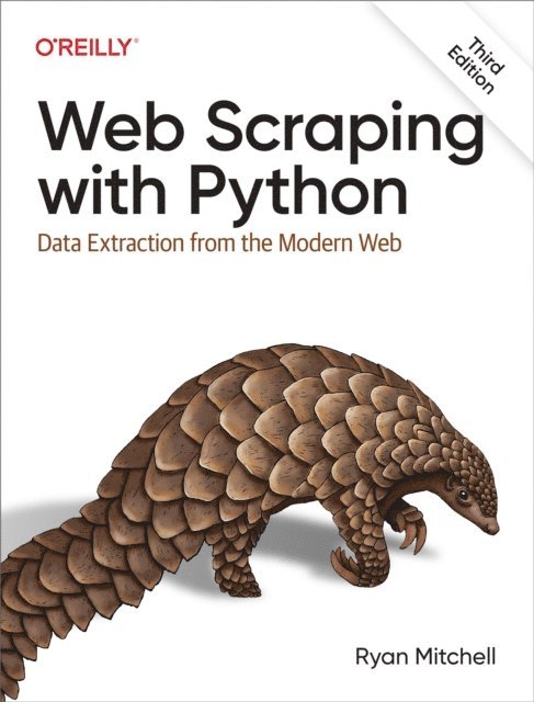 Ryan Mitchell - Web Scraping with Python, E-bok