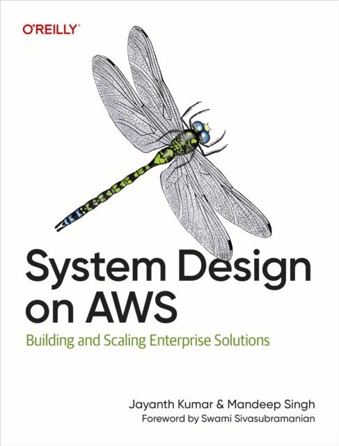 Mandeep Singh, Jayanth Kumar - System Design on AWS, E-bok