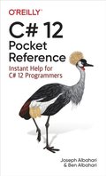 C# 12 Pocket Reference