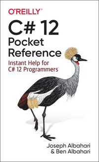 C# 12 Pocket Reference