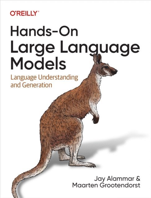 Maarten Grootendorst, Jay Alammar - Hands-On Large Language Models, E-bok