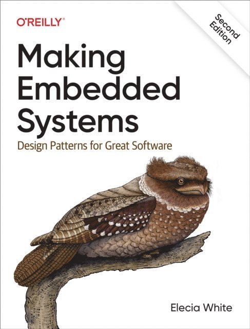Elecia White - Making Embedded Systems, E-bok