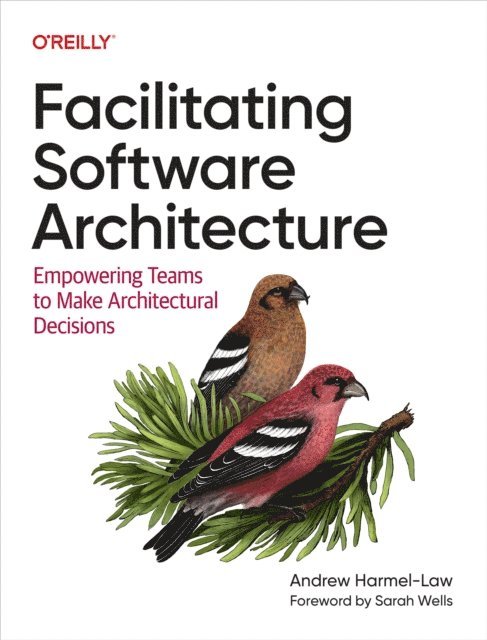 Andrew Harmel-Law - Facilitating Software Architecture, E-bok
