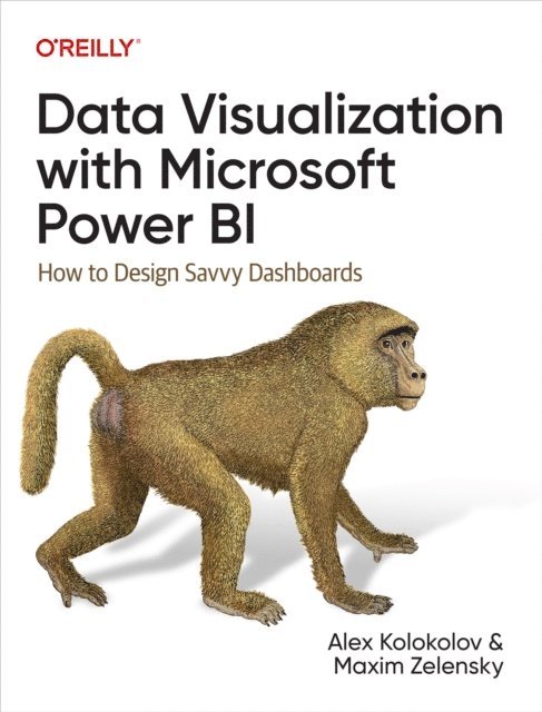 Maxim Zelensky, Alex Kolokolov - Data Visualization with Microsoft Power BI, E-bok