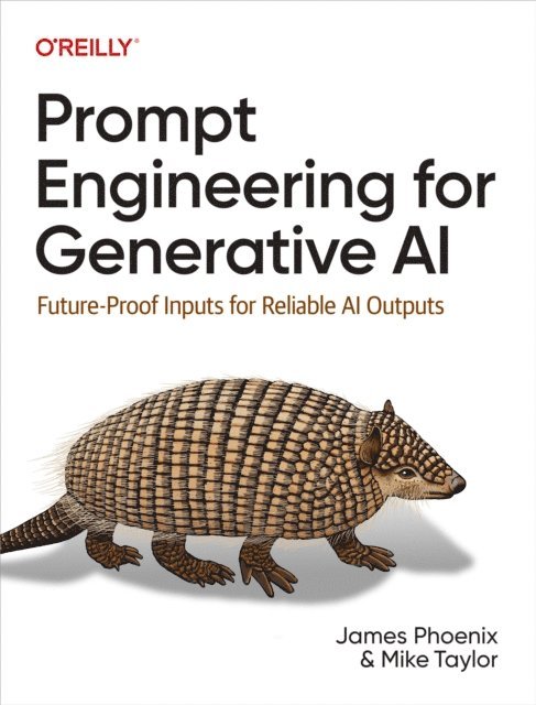 Mike Taylor, James Phoenix - Prompt Engineering for Generative AI, E-bok