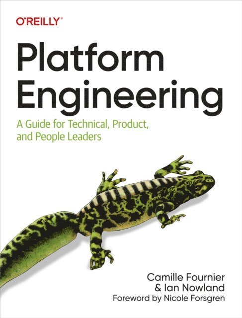 Ian Nowland, Camille Fournier - Platform Engineering, E-bok
