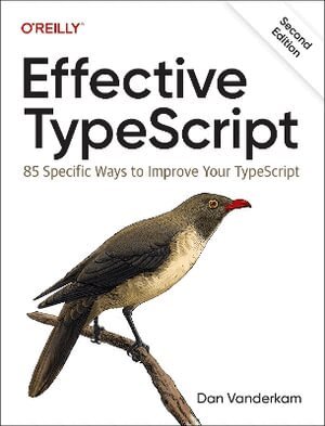 Dan VanderKam - Effective Typescript, Häftad