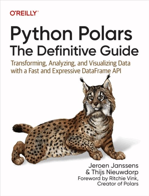 Thijs Nieuwdorp, Jeroen Janssens - Python Polars: The Definitive Guide, E-bok. Tillgänglighet: Lägg i varukorg