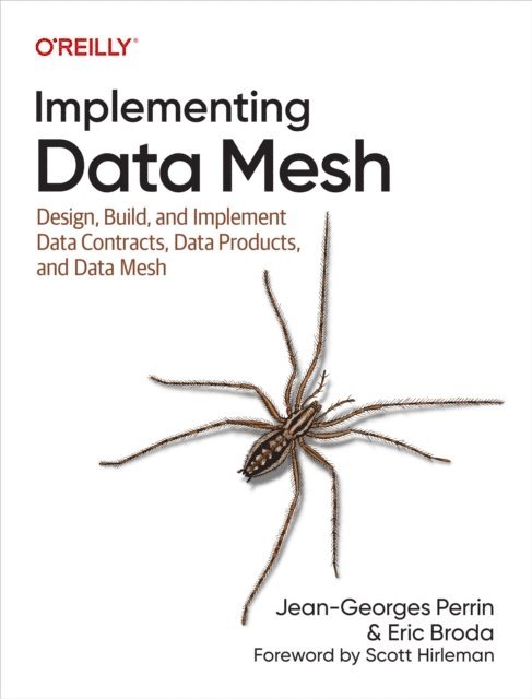 Eric Broda, Jean-Georges Perrin - Implementing Data Mesh, E-bok