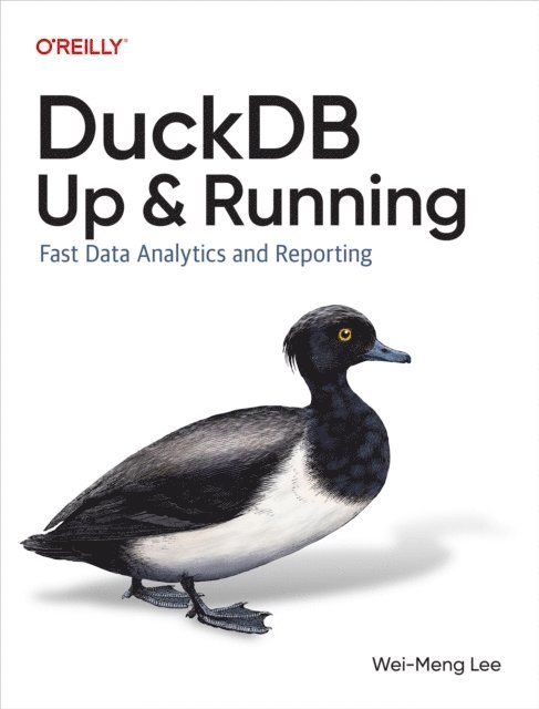 Wei-Meng Lee - DuckDB: Up and Running, E-bok
